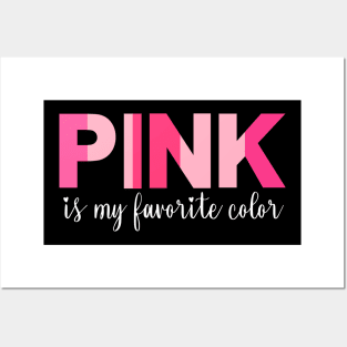 Pink is my favorite color Posters and Art